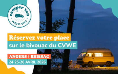 Faites étape au bivouac pour vivre pleinement le Camper Van Week-End !